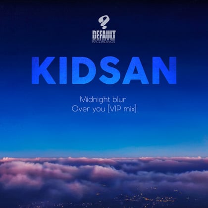 Midnight Blur / Over You [VIP] album by Kidsan - Drum and Bass Cover Art