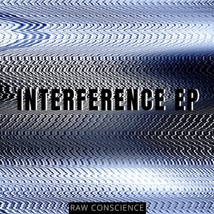 Interference EP album by Raw Conscience & Response - Drum and Bass Cover Art