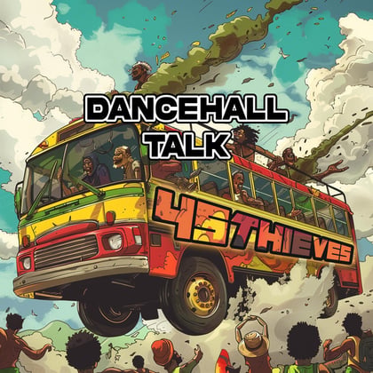 Dancehall Talk album by 45Thieves - Drum and Bass Cover Art