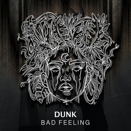 Bad Feeling album by Dunk - Drum and Bass Cover Art