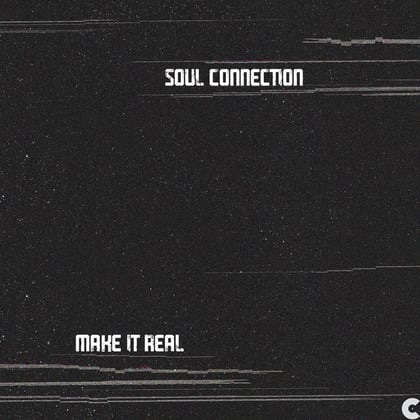Make It Real / Body Love album by Soul Connection - Drum and Bass Cover Art
