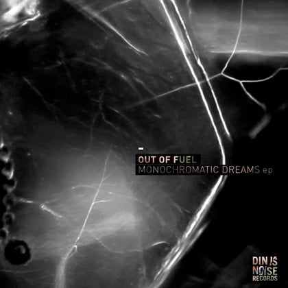 Monochromatic Dreams album by Out Of Fuel - Drum and Bass Cover Art