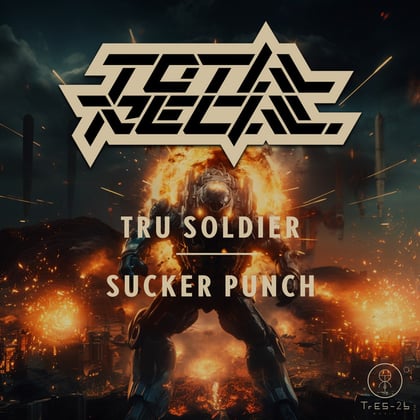Tru Soldier / Sucker Punch album by Total Recall - Drum and Bass Cover Art