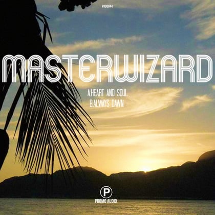 Heart and Soul / Always Dawn album by Masterwizard - Drum and Bass Cover Art