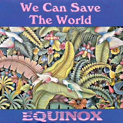 We Can Save The World album by Equinox - Drum and Bass Cover Art