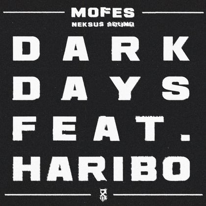 Dark Days album by Mofes & Haribo - Drum and Bass Cover Art