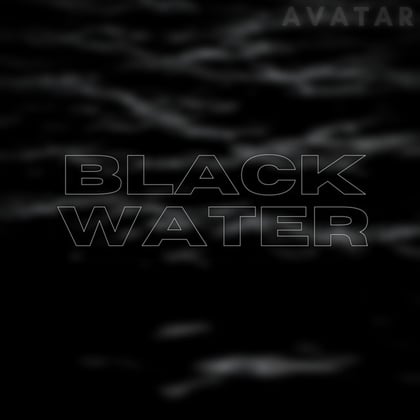 BLACK WATER album by Exo Avatar - Drum and Bass Cover Art
