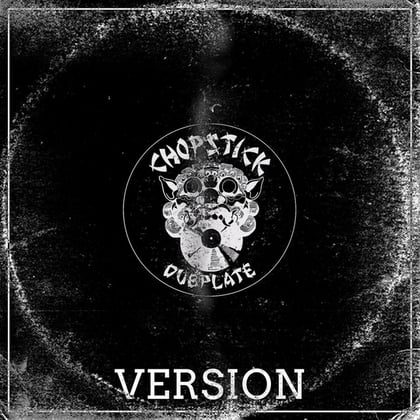 Version album by Chopstick Dubplate - Drum and Bass Cover Art