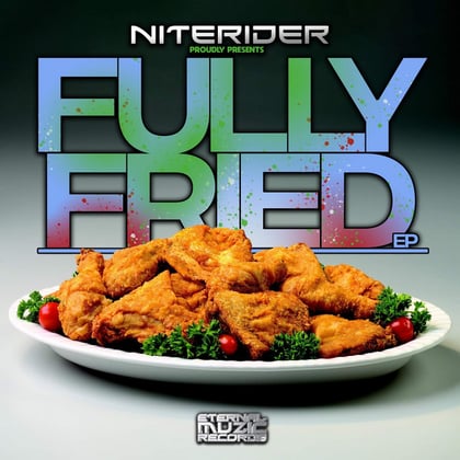 Fully Fried album by Niterider - Drum and Bass Cover Art