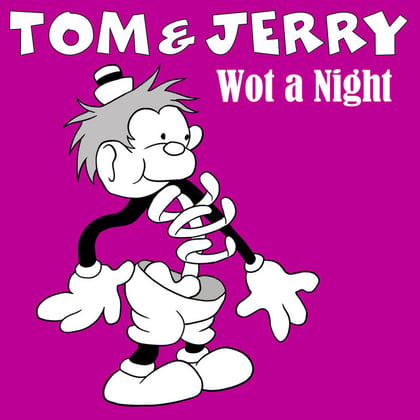 Wot a Night (GR Mix) album by Tom & Jerry - Drum and Bass Cover Art
