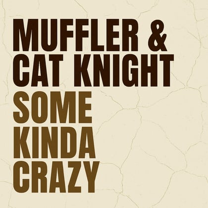 Some Kinda Crazy (Radio Edit) album by Muffler & Cat Knight - Drum and Bass Cover Art