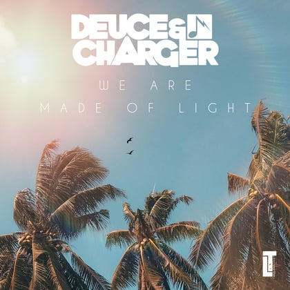 We Are Made Of Light album by Deuce & Charger - Drum and Bass Cover Art