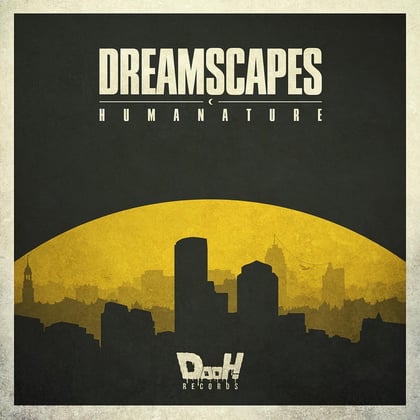 Dreamscapes EP album by Humanature & Championdnb - Drum and Bass Cover Art