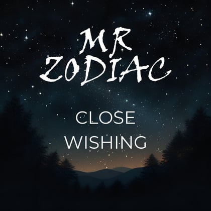 Close - Wishing album by Mr. Zodiac - Drum and Bass Cover Art
