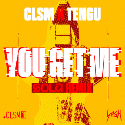 You Get Me (Sola Remix) album by Tengu, Sola & CLSM - Drum and Bass Cover Art