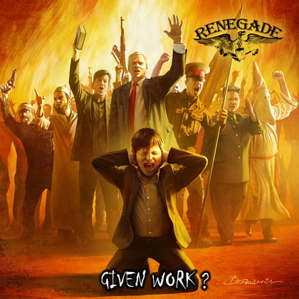 Given Work? album by Renegade - Drum and Bass Cover Art