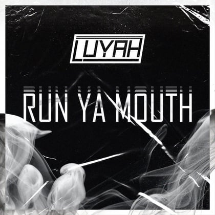 Run Ya Mouth album by LUYAH - Drum and Bass Cover Art
