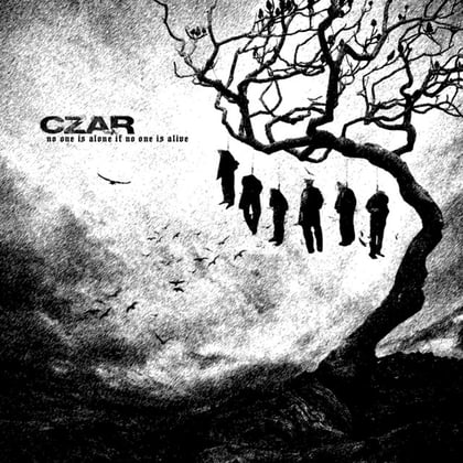 No One Is Alone If No One Is Alive album by Czar - Drum and Bass Cover Art