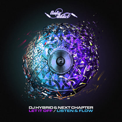 Let It Off / Listen & Flow album by DJ Hybrid & Next Chapter - Drum and Bass Cover Art