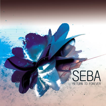 Return To Forever (Remastered) album by Seba - Drum and Bass Cover Art