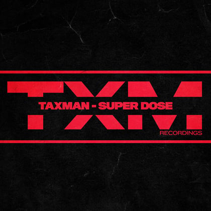 Super Dose album by Taxman - Drum and Bass Cover Art