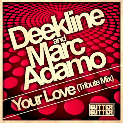 Your Love (Tribute Mix) album by Ed Solo, Deekline & Marc Adamo - Drum and Bass Cover Art