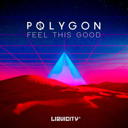 Feel This Good album by Polygon - Drum and Bass Cover Art