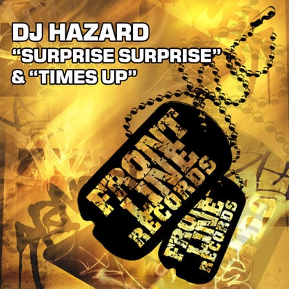 Surprise Surprise / Times Up album by DJ Hazard - Drum and Bass Cover Art