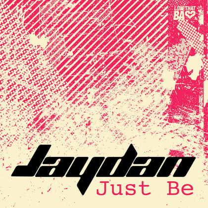 Just Be album by Jaydan - Drum and Bass Cover Art