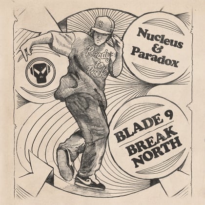 Blade 9 / Break North album by Seba, Paradox & Nucleus - Drum and Bass Cover Art