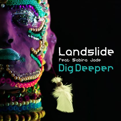 Dig Deeper (feat. Sabira Jade) album by Landslide - Drum and Bass Cover Art