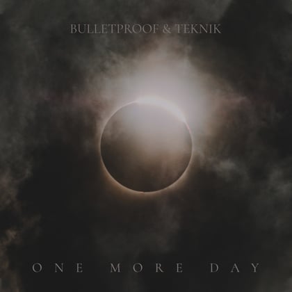 One More Day album by Bulletproof - Drum and Bass Cover Art