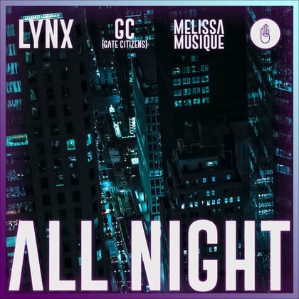 All Night album by Lynx, GC (Gate Citizens) & Melissa Musique - Drum and Bass Cover Art