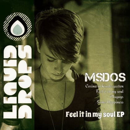 Feel It In My Soul Ep album by MSDOS - Drum and Bass Cover Art
