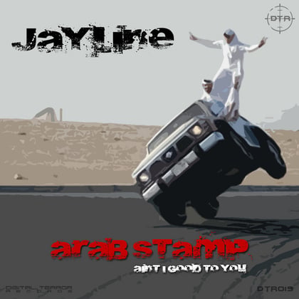 Arab Stamp!/Aint I Good To You album by Jayline - Drum and Bass Cover Art