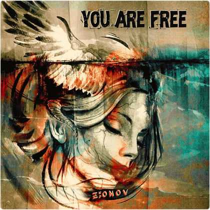 You Are Free album by Current Value & ZIONOV ND - Drum and Bass Cover Art