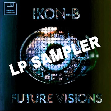 Future Visions LP Sampler album by Ikon-B - Drum and Bass Cover Art