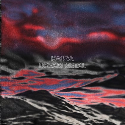 Dream Metal album by Kasra - Drum and Bass Cover Art