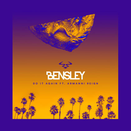 Do It Again (feat. Armanni Reign) album by Bensley - Drum and Bass Cover Art