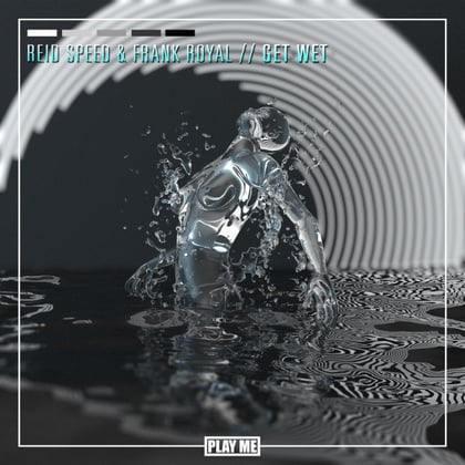 Get Wet album by Reid Speed - Drum and Bass Cover Art