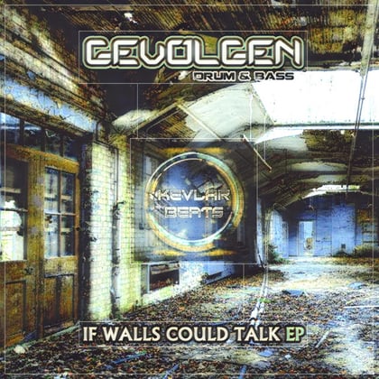 If Walls Could Talk E.P. album by Gevolgen - Drum and Bass Cover Art