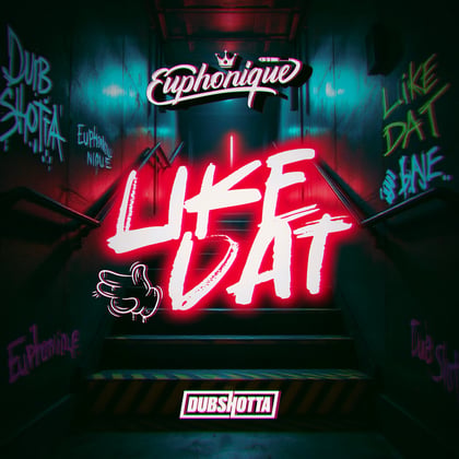 Like Dat album by Euphonique - Drum and Bass Cover Art