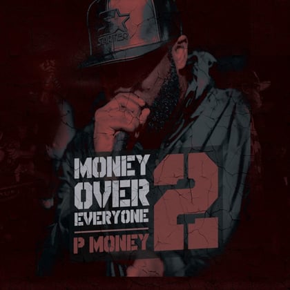 Money Over Everyone 2 album by P Money - Drum and Bass Cover Art