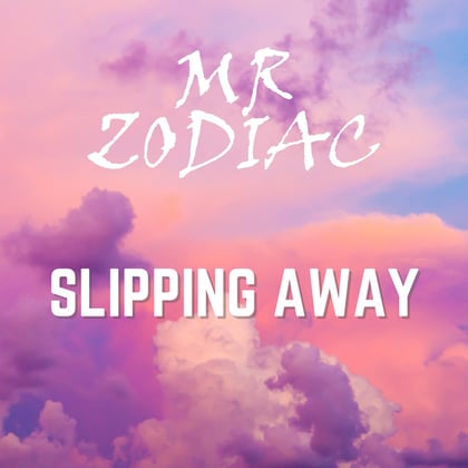 Slipping away album by Mr. Zodiac - Drum and Bass Cover Art