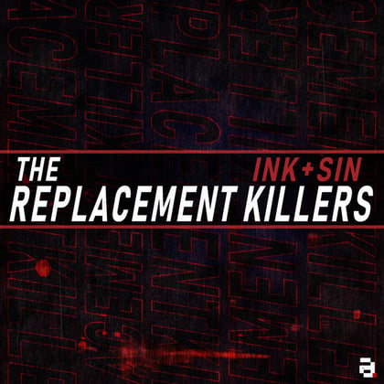 The Replacement Killers album by Ink & Sin - Drum and Bass Cover Art