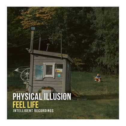 Feel Life album by Physical Illusion - Drum and Bass Cover Art