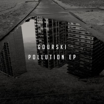Pollution EP album by Gourski - Drum and Bass Cover Art