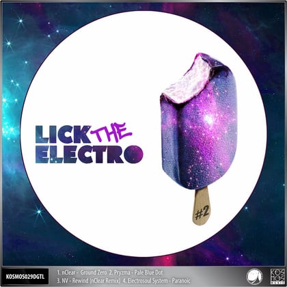 V/A Lick The Electro EP #2 album by NClear, Electrosoul System, Pryzma & NV - Drum and Bass Cover Art