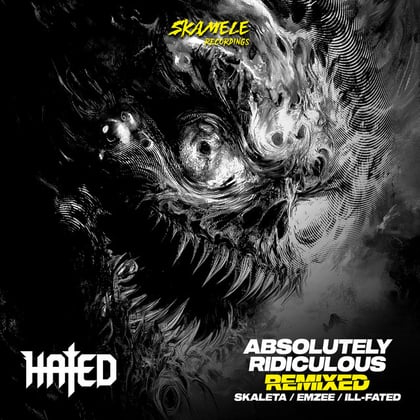 Absolutely Ridiculous EP Remixed album by Hated, Skaleta, Ill-Fated & EmZee - Drum and Bass Cover Art