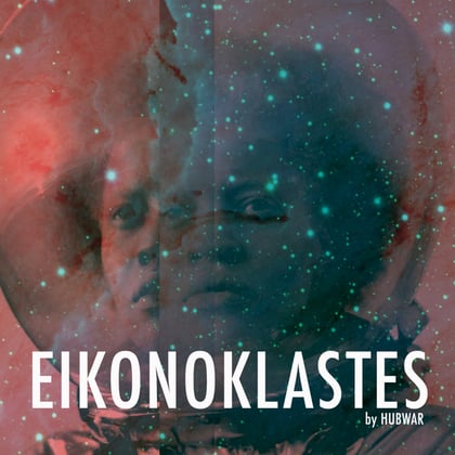 Eikonoklastes album by Hubwar - Drum and Bass Cover Art